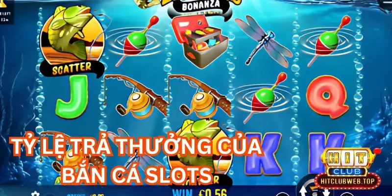 Những điều cần biết về trả thưởng của bắn cá slots