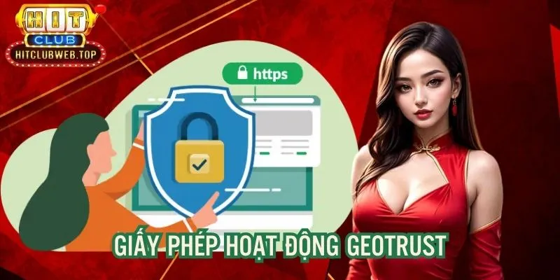 Đơn vị vận hành sòng bạc an toàn nhờ chứng chỉ của GEOTRUST