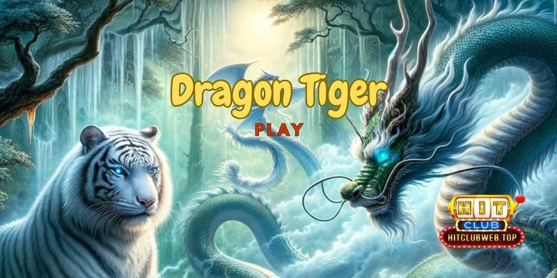 Dragon Tiger game bài hot nhất hiện nay